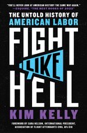 Kim Kelly + Isaac Fitzgerald: Fight Like Hell
